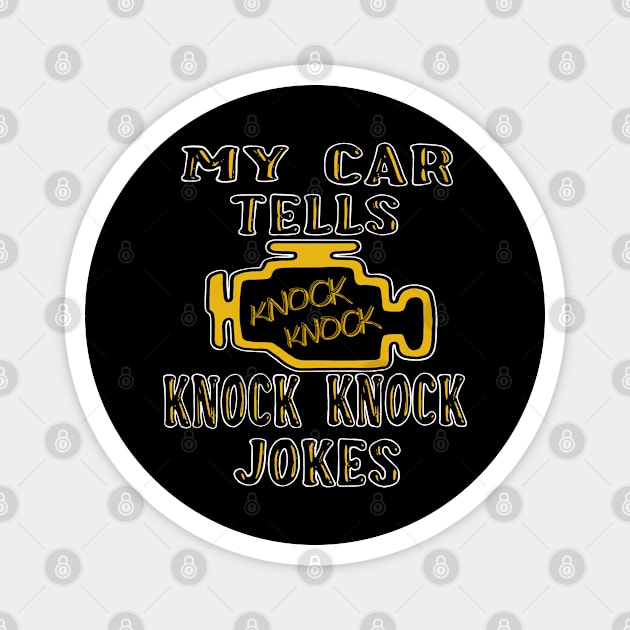 My car tells knock knock jokes Magnet by Ugga Dugga Designs